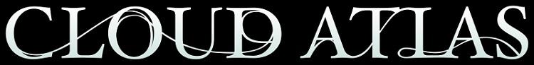 Click image for larger version

Name:	Cloud Atlas TT.jpg
Views:	0
Size:	26.7 KB
ID:	25786