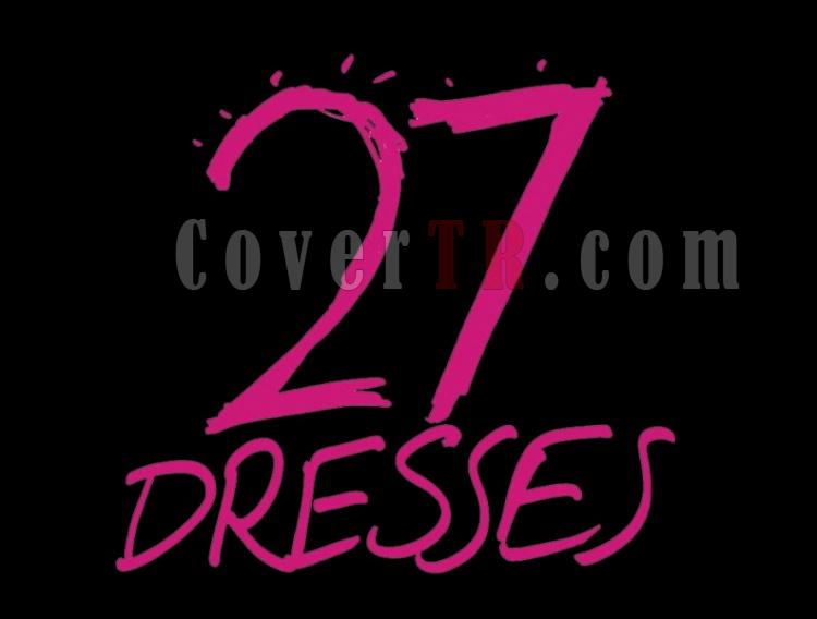 Click image for larger version

Name:	27 Dresses [2008].jpg
Views:	0
Size:	51.1 KB
ID:	25931