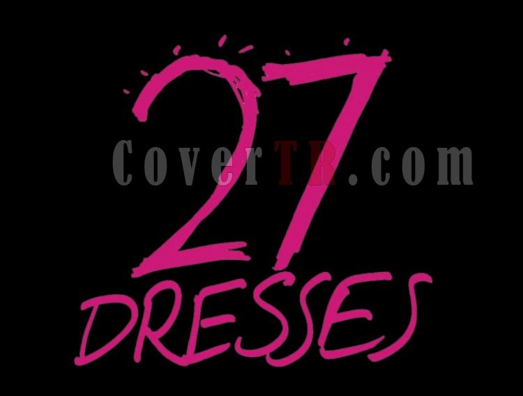 Click image for larger version

Name:	27 Dresses [2008].jpg
Views:	0
Size:	51.1 KB
ID:	25931