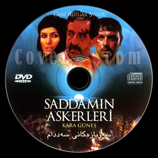 Click image for larger version

Name:	Saddamn Askerleri - Kara Gne - Scan Dvd Label - Trke [2008].jpg
Views:	1
Size:	102.4 KB
ID:	38442