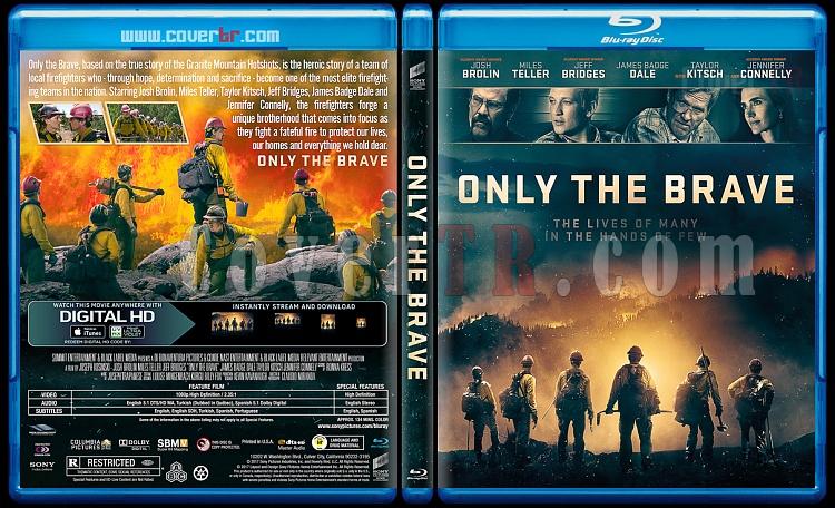 Only the Brave (Korkusuzlar) - Custom Bluray Cover - English [2017]-1jpg