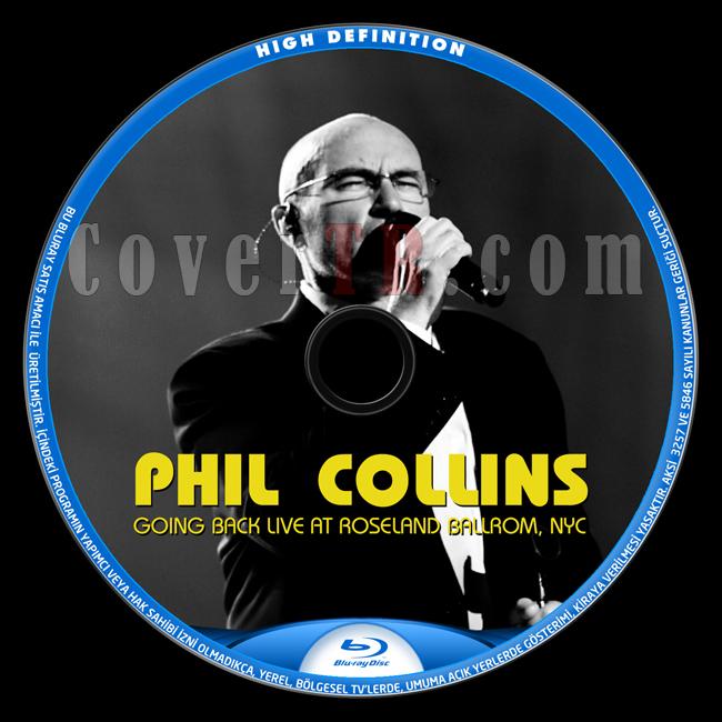 Phil Collins - Going Back: Live At Roseland Ballroom, NYC  - Custom Bluray Label - English [2010]-izlemejpg