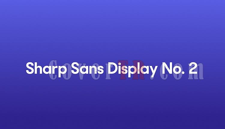 Sharp Sans No. 2 Font-bf63c337813475574d7d501bddajpg