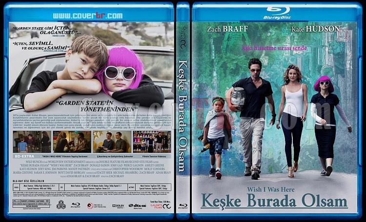 Wish I Was Here (Keke Burada Olsam) - Custom Bluray Cover - Trke [2014]-keskejpg