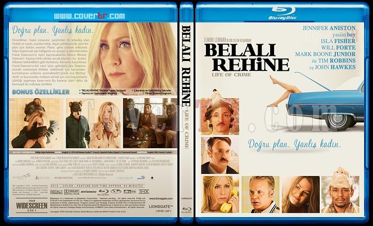 Life of Crime (Belal Rehine) - Custom Bluray Cover - Trke [2013]-blu-ray-1-disc-flat-3173x1762-11mmjpg