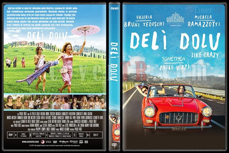 Like Crazy - La pazza gioia (Deli Dolu) - Custom Dvd Cover - Trke [2016]-1jpg